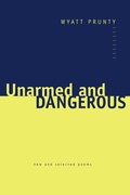 Cover: Unarmed and Dangerous - Johns Hopkins University Press