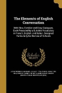 Enlarge image Cover: The Elements of English Conversation - Wentworth Press