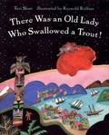 Cover: There Was an Old Lady Who Swallowed a Trout! - Square Fish