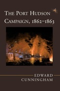 Cover: The Port Hudson Campaign, 1862-1863 - Louisiana State University Press