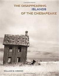 Abbildung von: The Disappearing Islands of the Chesapeake - Johns Hopkins University Press