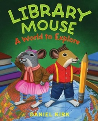 Enlarge image Cover: Library Mouse: a World to Explore - Abrams