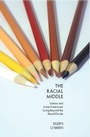 Cover: The Racial Middle - New York University Press