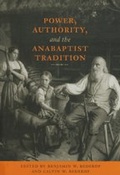 Cover: Power, Authority, and the Anabaptist Tradition - Johns Hopkins University Press