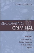 Cover: Becoming Criminal - Johns Hopkins University Press