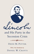 Cover: Lincoln and His Party in the Secession Crisis - Louisiana State University Press