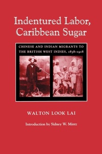 Abbildung von: Indentured Labor, Caribbean Sugar - Johns Hopkins University Press