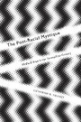 Cover: The Post-Racial Mystique - New York University Press