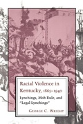 Cover: Racial Violence in Kentucky - Louisiana State University Press