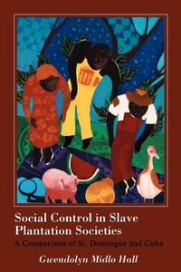 Enlarge image Cover: Social Control in Slave Plantation Societies - Louisiana State University Press