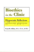 Cover: Bioethics in the Clinic - Johns Hopkins University Press