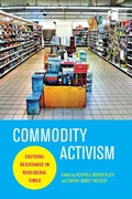 Cover: Commodity Activism - New York University Press