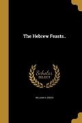 Cover: The Hebrew Feasts.. - Creative Media Partners, LLC