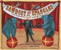 Enlarge image Cover: Sawdust and Spangles - Harry N. Abrams, Inc.