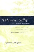 Cover: The Delaware Valley in the Early Republic - Johns Hopkins University Press