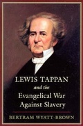 Cover: Lewis Tappan and the Evangelical War Against Slavery - Louisiana State University Press
