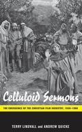 Cover: Celluloid Sermons - New York University Press