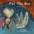 Cover: Pat the Bat Dyslexic Font - MacLaren-Cochrane Publishing