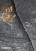 Cover: Blood Ritual in the Hebrew Bible - Johns Hopkins University Press