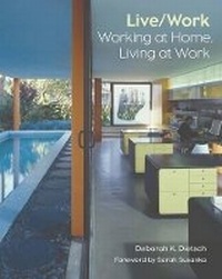 Enlarge image Cover: Live/Work: Working at Home, Living at Work - Harry N. Abrams, Inc.
