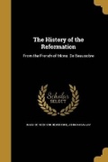Cover: The History of the Reformation - Wentworth Press