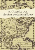Cover: The Creation of the British Atlantic World - Johns Hopkins University Press