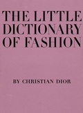 Cover: The Little Dictionary of Fashion - Harry N. Abrams, Inc.