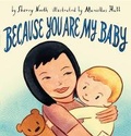 Cover: Because You are My Baby - Harry N. Abrams, Inc.