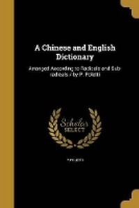 Enlarge image Cover: A Chinese and English Dictionary - Wentworth Press