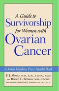 Cover: A Guide to Survivorship for Women with Ovarian Cancer - Johns Hopkins University Press