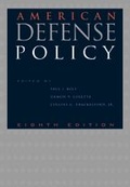 Cover: American Defense Policy - Johns Hopkins University Press