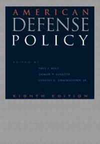 Enlarge image Cover: American Defense Policy - Johns Hopkins University Press