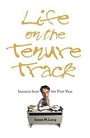 Cover: Life on the Tenure Track - Johns Hopkins University Press
