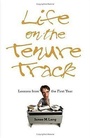 Cover: Life on the Tenure Track - Johns Hopkins University Press