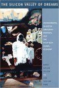 Cover: The Silicon Valley of Dreams - New York University Press