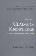 Cover: Social Science and the Challenge of Relativism V. 1; Wilderness of Mirrors - on Practices in a Gray Age - University Press of Florida