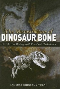 Abbildung von: The Microstructure of Dinosaur Bone - Johns Hopkins University Press