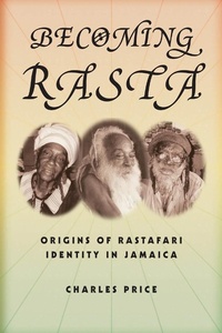 Enlarge image Cover: Becoming Rasta - New York University Press