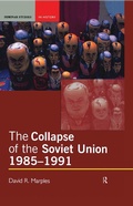 Cover: The Collapse of the Soviet Union, 1985-1991 - Routledge