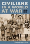 Cover: Civilians in a World at War, 1914-1918 - New York University Press