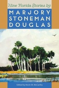 Cover: Nine Florida Stories - University Press of Florida
