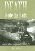 Cover: Death Rode the Rails - Johns Hopkins University Press