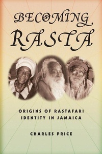 Enlarge image Cover: Becoming Rasta - New York University Press