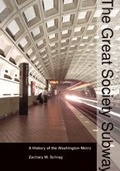 Cover: The Great Society Subway - Johns Hopkins University Press