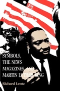 Cover: Symbols, the News Magazines and Martin Luther King - Louisiana State University Press