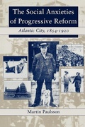 Cover: The Social Anxieties of Progressive Reform - New York University Press