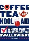 Cover: Coffee, Tea, or Kool-Aid - Harry N. Abrams, Inc.