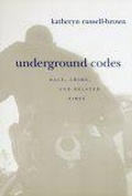 Cover: Underground Codes - New York University Press