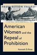 Cover: American Women and the Repeal of Prohibition - New York University Press