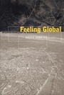 Cover: Feeling Global - New York University Press